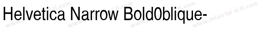 Helvetica Narrow Bold0blique字体转换